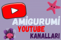 Amigurumi Youtube Kanalları