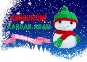 Yılbaşı Amigurumi Tarifleri 9 Amigurumi Kardan Adam Tarifi Ve Yapılışı