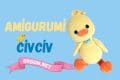 Amigurumi Civciv Tarifi