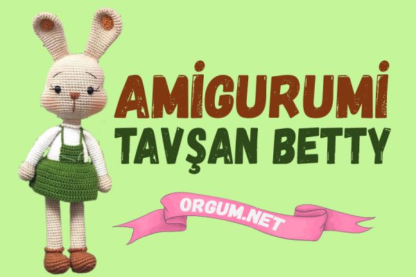 Amigurumi Tavşan Betty