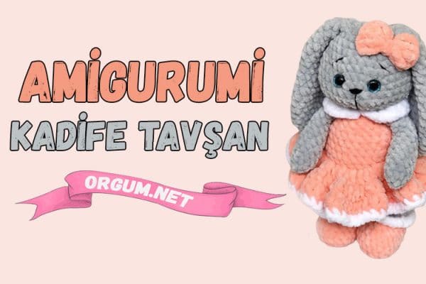 Amigurumi Tavşan Tarifi