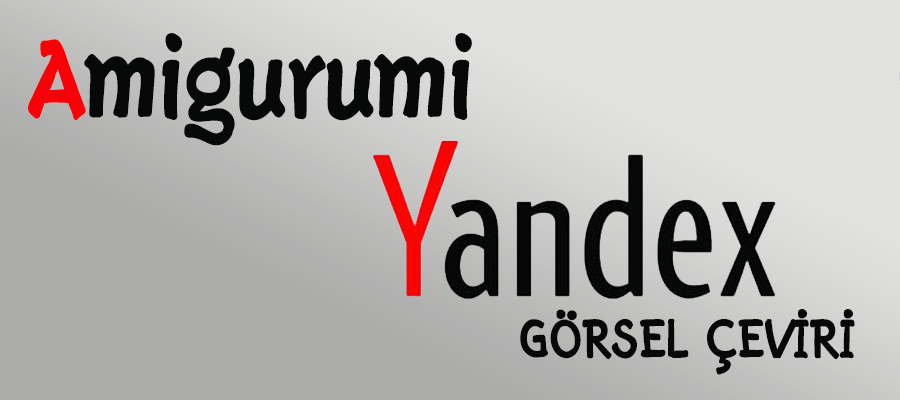 Amigurumi Yandex Görsel Çeviri