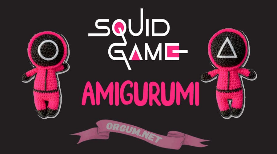Amigurumi Squid Game Tarifi