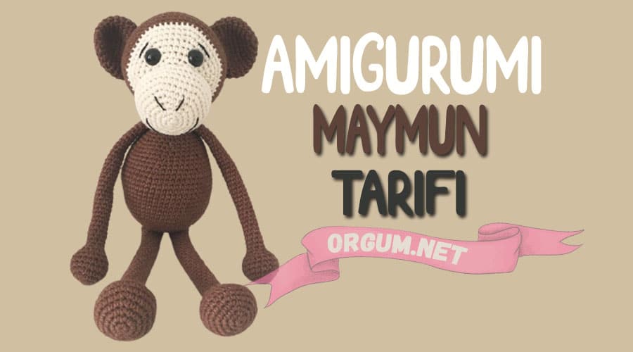 Amigurumi Maymun Tarifi