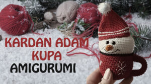 Yılbaşı Amigurumi Tarifleri 11 Kardan Adam Kupa Tarifi Ve Yapılışı