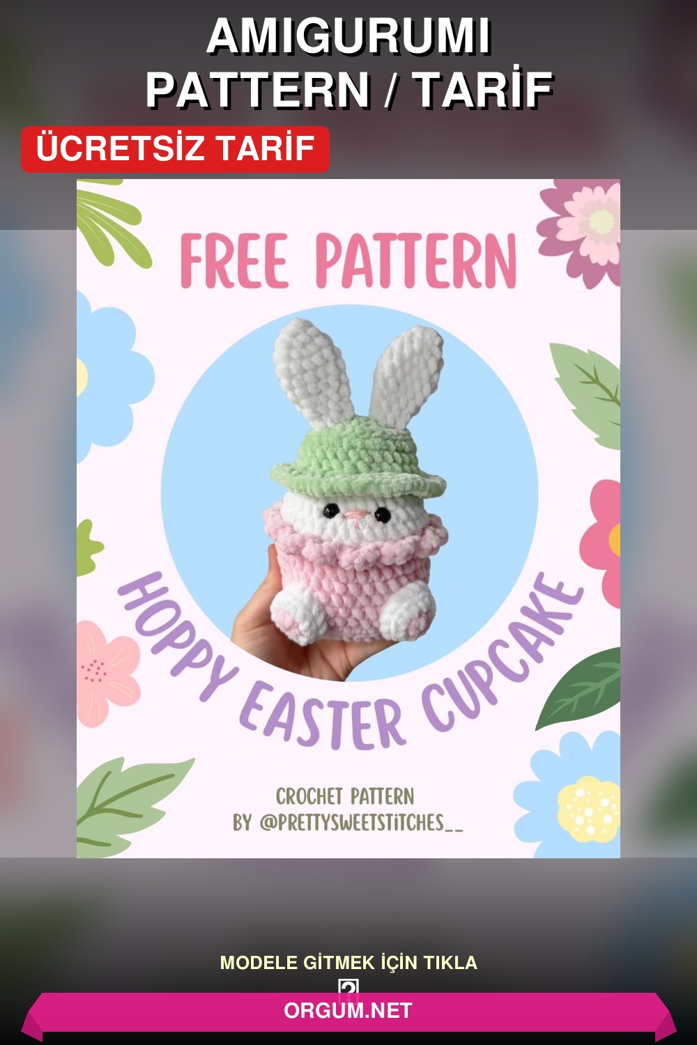 Paskalya Tavşanı Cupcake Amigurumi Amigurumi Tarifi Pin