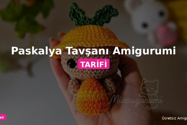 Paskalya Tavşanı Amigurumi Tarifi: Adım Adım Ücretsiz Yapılışı 13 Orgum.net - Ücretsiz Örgü Modelleri Ve Amigurumi Tarifleri