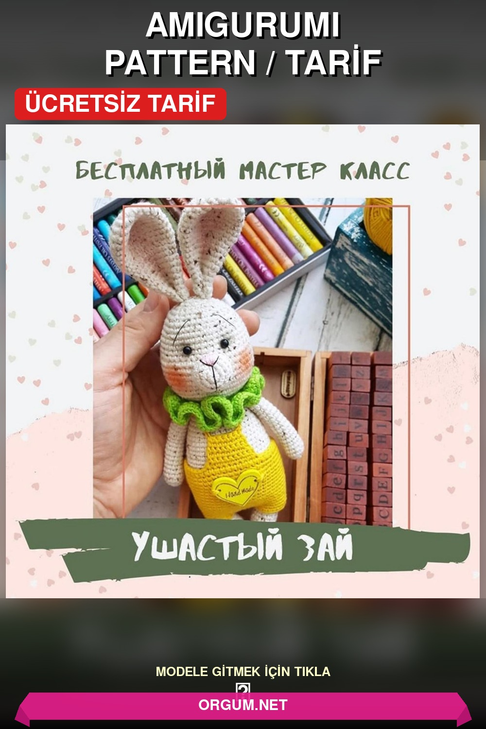 Kulaklı Tavşan Amigurumi Tarifi Pin