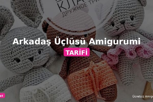 Orgum.net - Ücretsiz Örgü Modelleri Ve Amigurumi Tarifleri