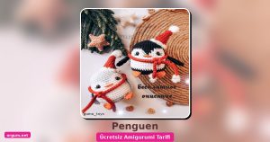 Yılbaşı Amigurumi Tarifleri 35 Penguen Amigurumi Tarifi: Sevimli Bir Dost Örmek İçin Adım Adım Rehber