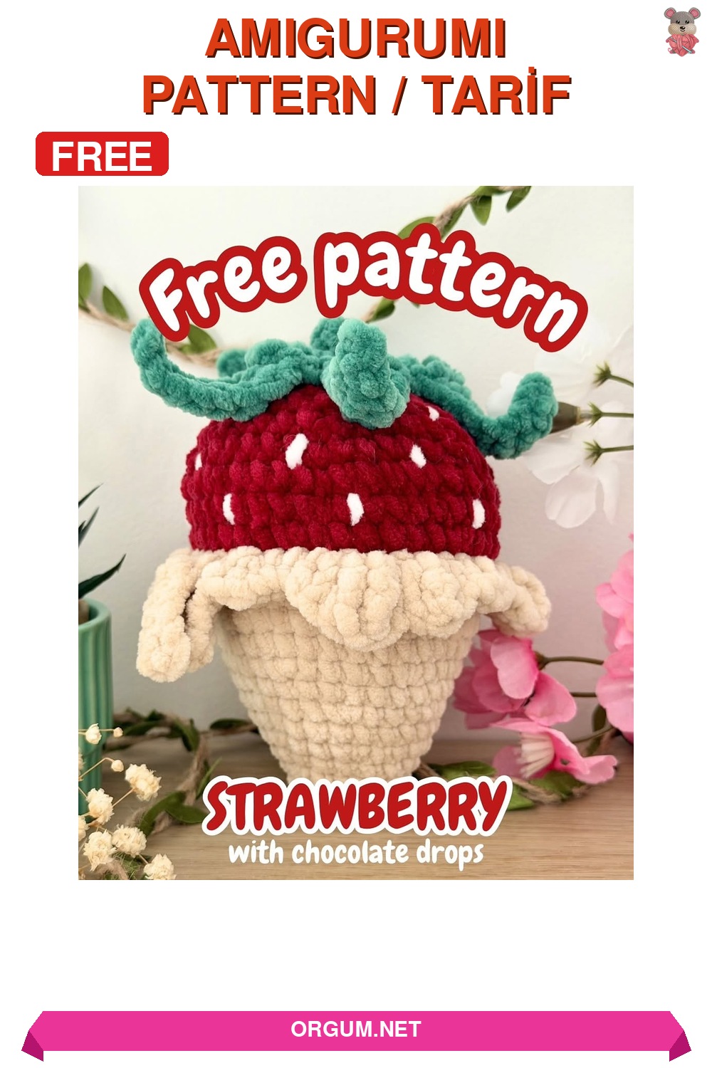 Çikolata Damlalı Çilek Amigurumi Amigurumi Tarifi Pin