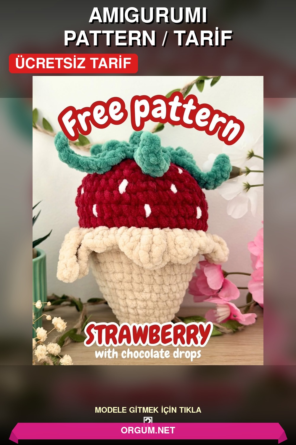 Çikolata Damlalı Çilek Amigurumi Amigurumi Tarifi Pin