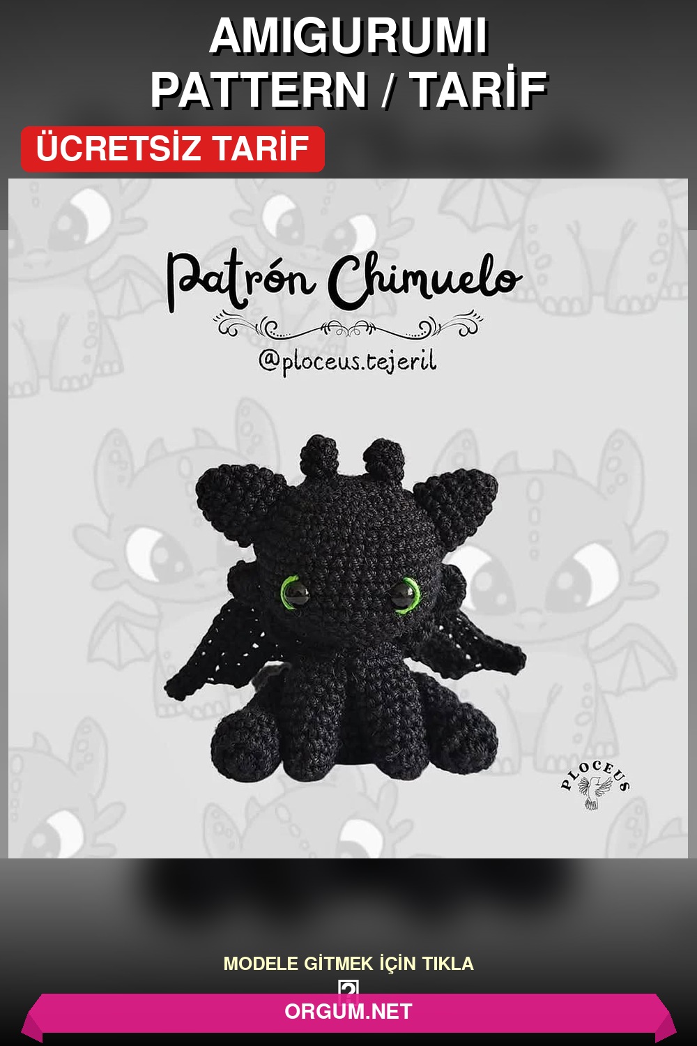 Dişsiz Ejderha (Chimuelo) Amigurumi Tarifi Pin