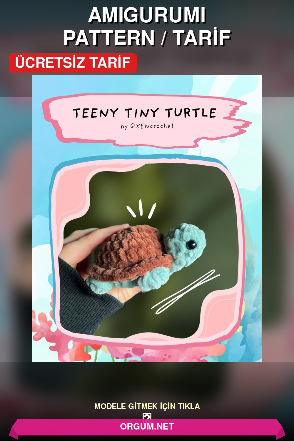 Küçücük Kaplumbağa Amigurumi Tarifi Pin