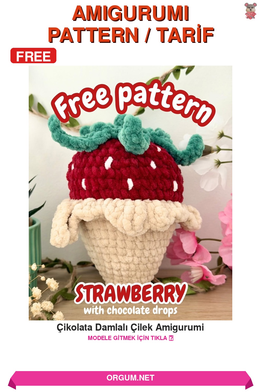 Çikolata Damlalı Çilek Amigurumi Amigurumi Tarifi Pin