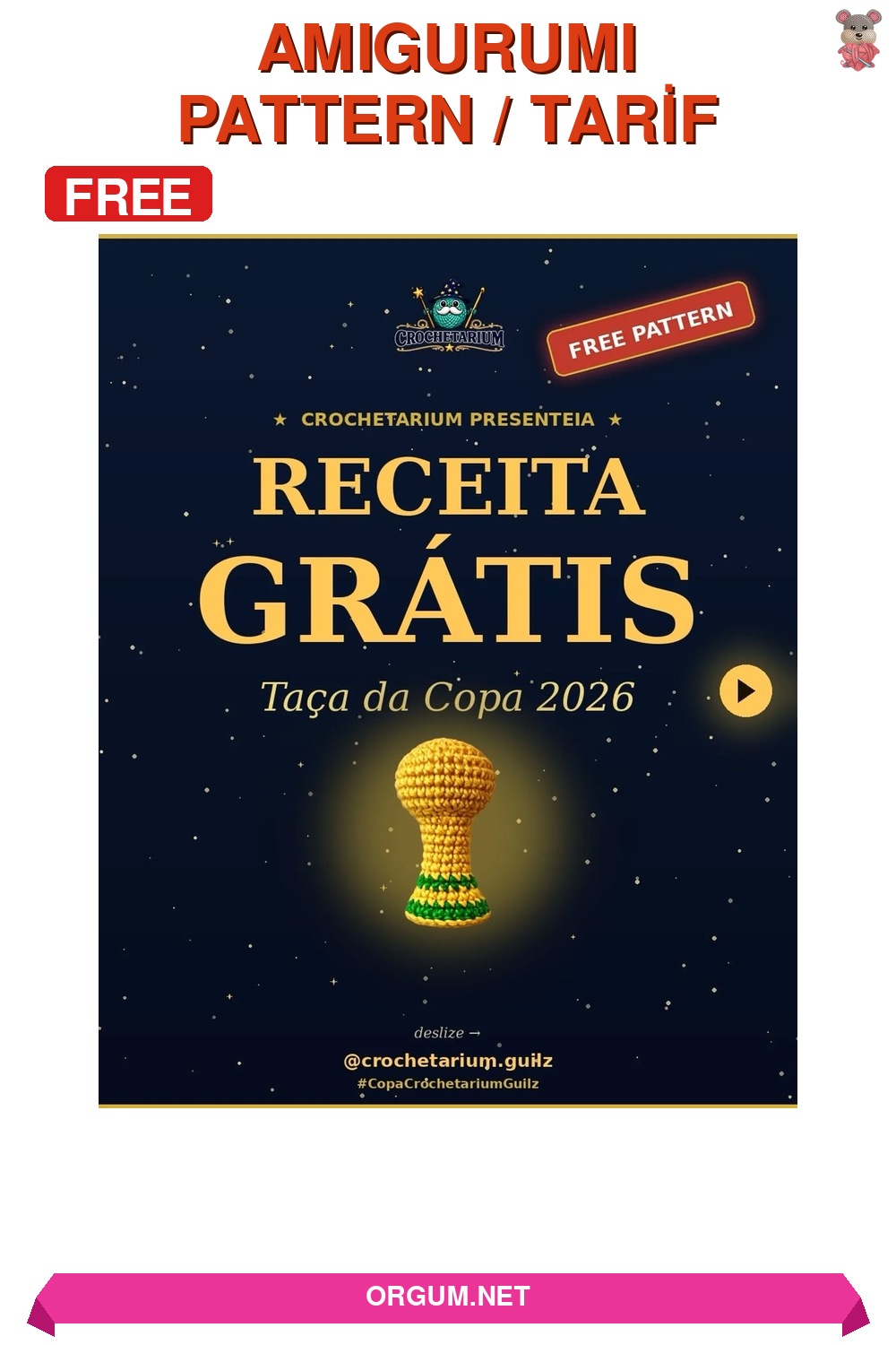 Dünya Kupası Amigurumi Kupası (Taça Da Copa) Amigurumi Tarifi Pin