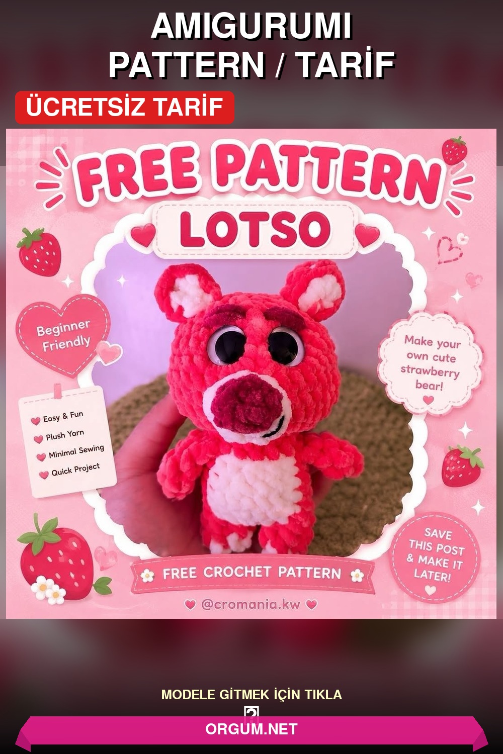 Mini Lotso Ayıcık Amigurumi Tarifi - Çilek Kokulu Ayı Nasıl Örülür? 5 Mini Lotso Ayıcık (Çilek Kokulu Ayı Amigurumi) Amigurumi Tarifi Pin