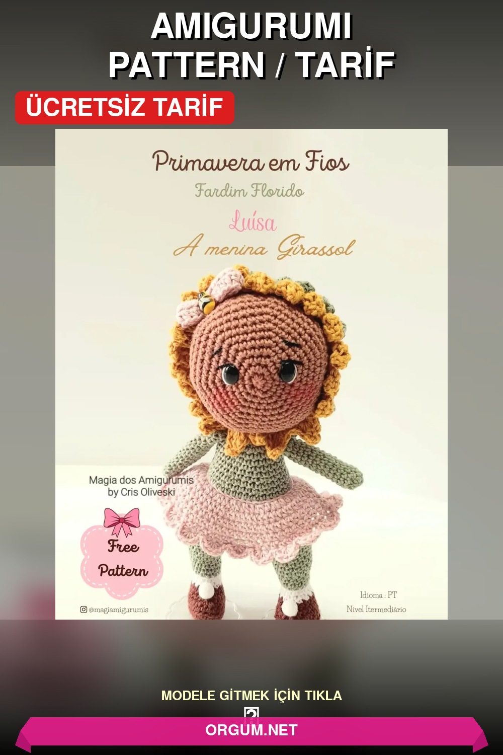 Luísa Ayçiçeği Kız Amigurumi Ücretsiz Tarifi - Portekizceden Türkçeye Çeviri 7 Luísa - Ayçiçeği Kız Amigurumi Amigurumi Tarifi Pin