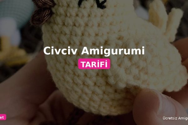 Civciv Amigurumi Tarifi - Sevimli Sarı Civciv Nasıl Örülür 9 Orgum.net - Ücretsiz Örgü Modelleri Ve Amigurumi Tarifleri