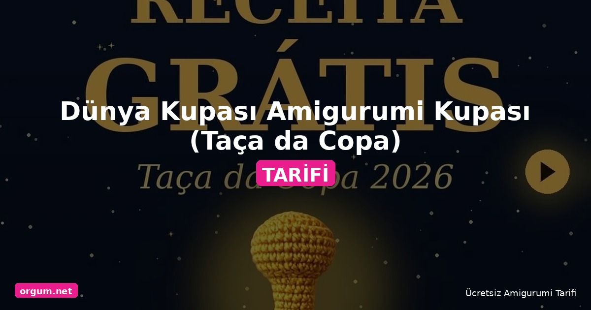 Orgum.net - Ücretsiz Örgü Modelleri Ve Amigurumi Tarifleri