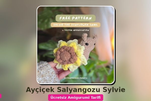 Ayçiçek Salyangozu Sylvie Amigurumi Ücretsiz Türkçe Tarifi 10 Orgum.net - Ücretsiz Örgü Modelleri Ve Amigurumi Tarifleri